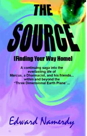 The Source [Finding Your Way Home] de Edward Namerdy