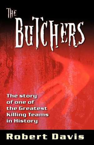 The Butchers de Robert Davis