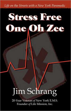 Stress Free One Oh Zee de Jim Schrang