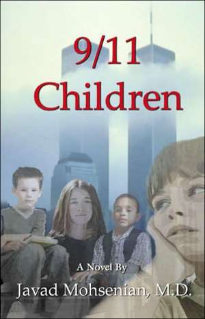 9/11 Children de Javad Mohsenian