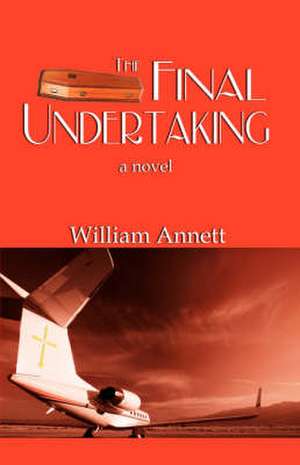 The Final Undertaking de William Annett