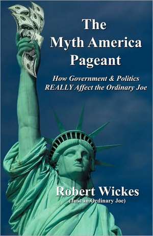 The Myth America Pageant de Robert Wickes