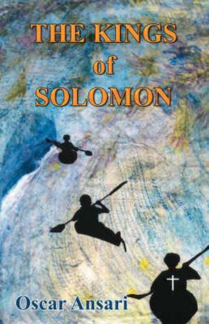 The Kings of Solomon de Oscar Ansari