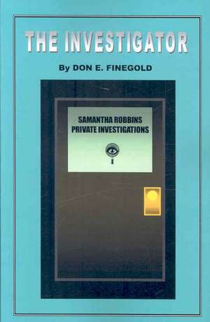 The Investigator de Don E. Finegold