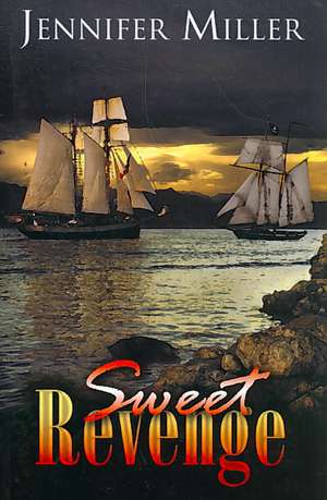 Sweet Revenge de Jennifer Miller