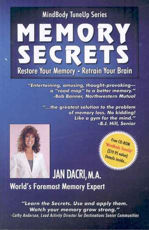 Mindbody Tuneup Series: Restore Your Memory * Retrain Your Brain de M. A. Jan Dacri