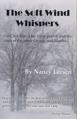 The Soft Wind Whispers de Nancy Larsen