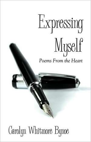 Expressing Myself de Carolyn Whitmore Bynoe