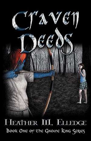 Craven Deeds de Heather M. Elledge