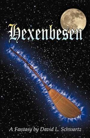 Hexenbesen de David L. Schwartz