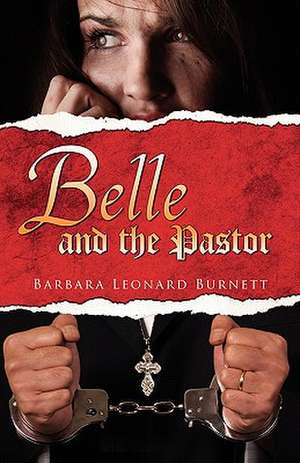 Belle and the Pastor de Barbara Leonard Burnett