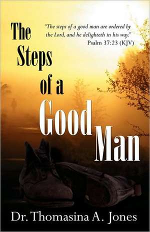 The Steps of a Good Man de Thomasina Jones