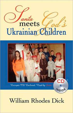 Santa Meets God's Ukrainian Children de William Rhodes Dick