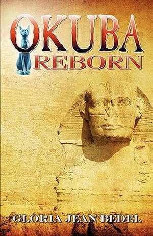 Okuba Reborn de Gloria Jean Bedel