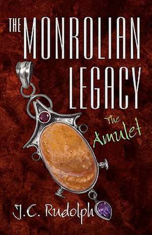 The Monrolian Legacy de J. C. Rudolph