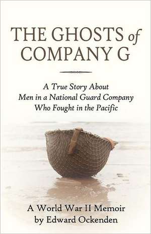 The Ghosts of Company C de Edward Ockenden