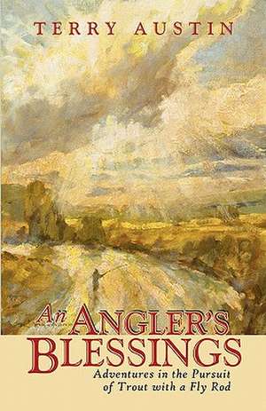 An Angler's Blessings de Terry Austin