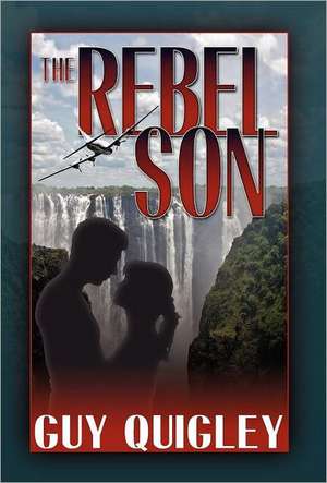 The Rebel Son de Guy Quigley