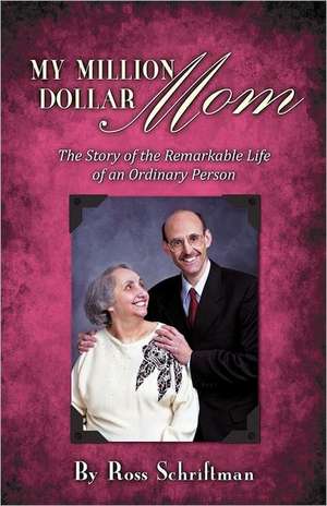 My Million Dollar Mom de Ross Schriftman