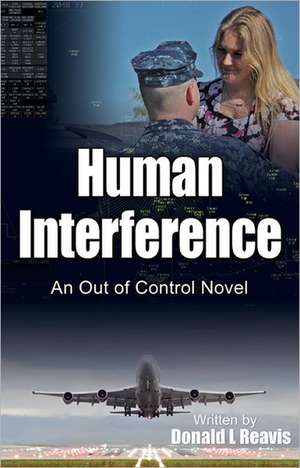 Human Interference de Donald L. Reavis