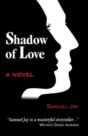 Shadow of Love de Samuel Jay