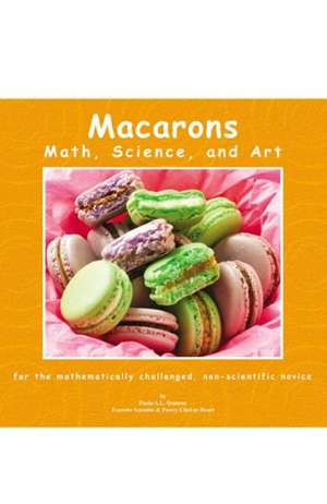 Macarons Math, Science, and Art de Paula Quinene