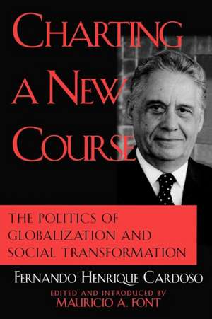 Charting a New Course de Fernando Henrique Cardoso