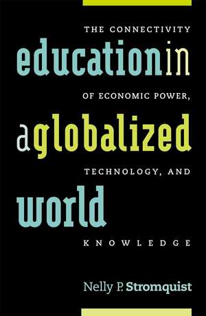 Education in a Globalized World de Nelly P. Stromquist