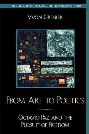 From Art to Politics de Yvon Grenier