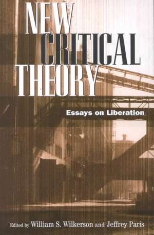 New Critical Theory de William S. Wilkerson