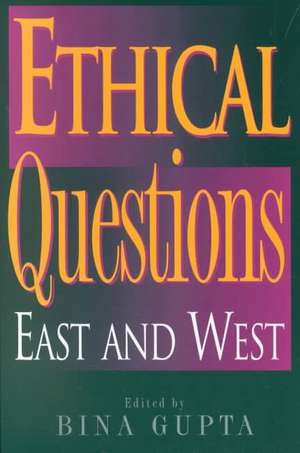 Ethical Questions de Bina Gupta