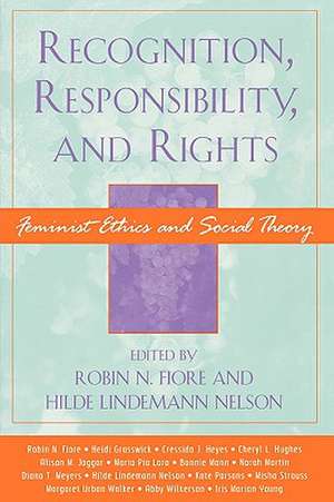 Recognition, Responsibility, and Rights