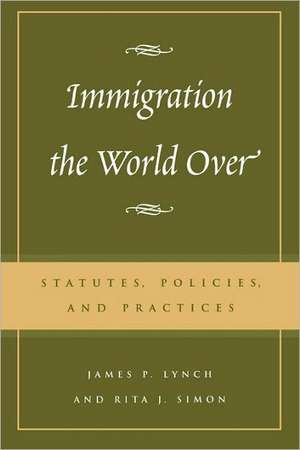 Immigration the World Over de James P. Lynch