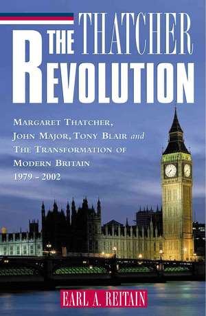 The Thatcher Revolution de Earl A. Reitan