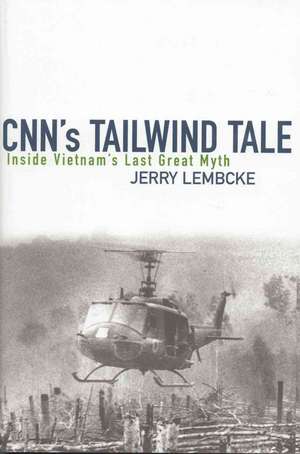 CNN's Tailwind Tale de Jerry Lembcke