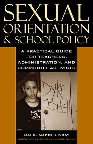 Sexual Orientation and School Policy de Ian K. MacGillivray