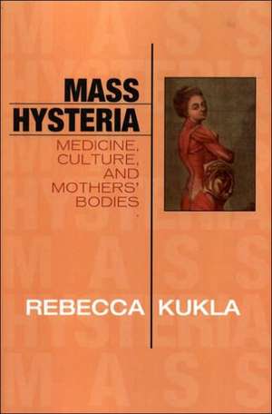 Mass Hysteria de Rebecca Kukla