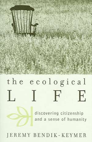 The Ecological Life de Jeremy Bendik-Keymer