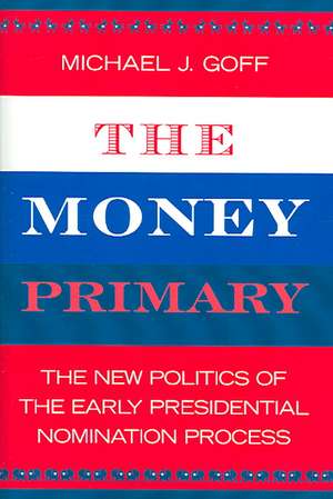 The Money Primary de Michael J. Goff