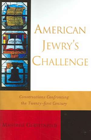 American Jewry's Challenge de Manfred Gerstenfeld