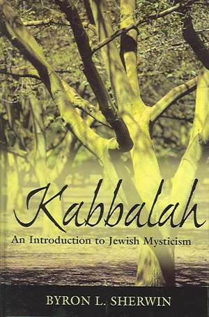 Kabbalah de Byron L. Sherwin