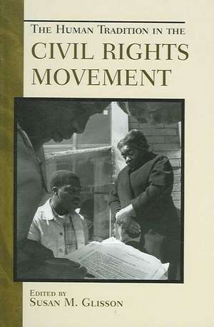 The Human Tradition in the Civil Rights Movement