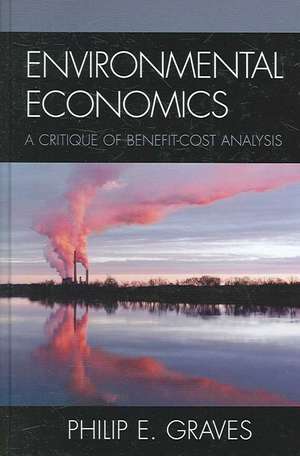 Environmental Economics de Philip E. Graves