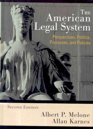 The American Legal System de Albert P. Melone