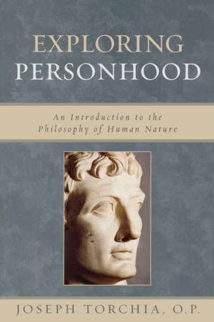 Exploring Personhood de JosephO. P. Torchia