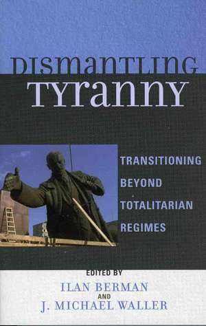 Dismantling Tyranny