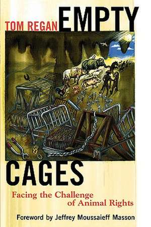 Empty Cages de Tom Regan