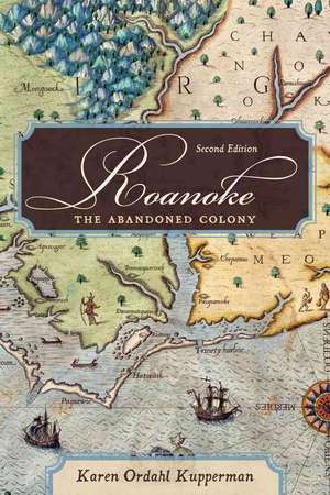 Roanoke: The Abandoned Colony de Karen Ordahl Kupperman