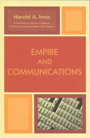 Empire and Communications de Harold Innis