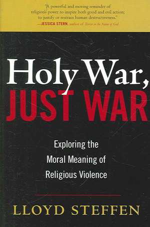 Holy War, Just War de Lloyd Steffen